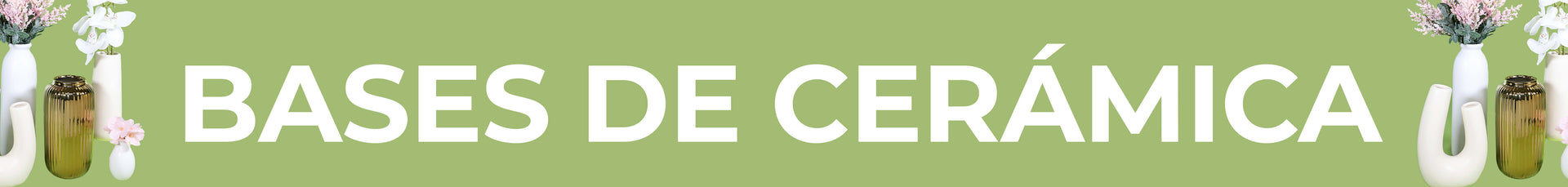 Bases de Cerámica